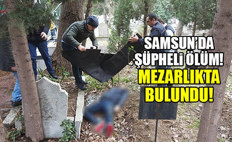 ÖLÜM MEZARLIKTA YAKALADI