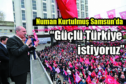 Numan Kurtulmuş Samsun’da: Teşekkürler Çarşamba!