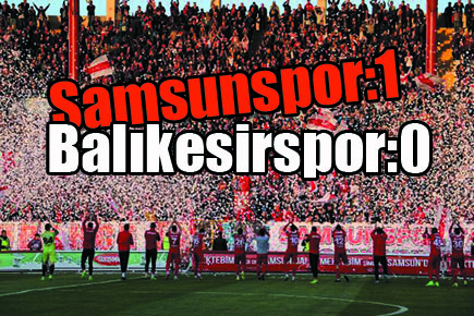 Samsunspor:1 Balıkesirspor:0