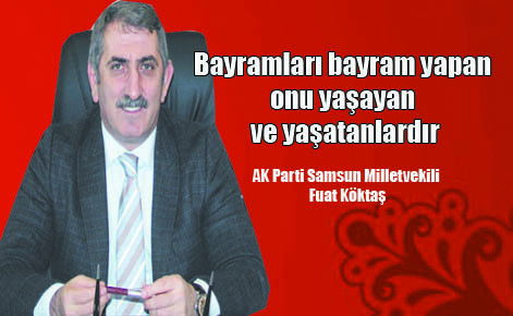 Milletvekili Köktaş’tan Ramazan Bayramı Mesajı