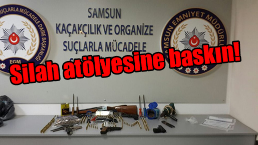 Silah atölyesine baskın!