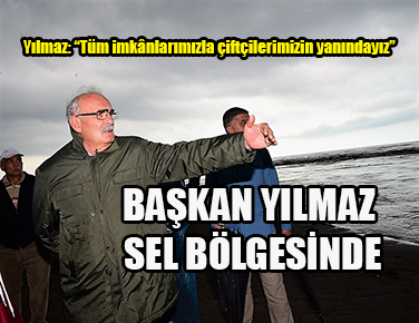 Yılmaz: “Tüm imkânlarımızla çiftçilerimizin yanındayız”
