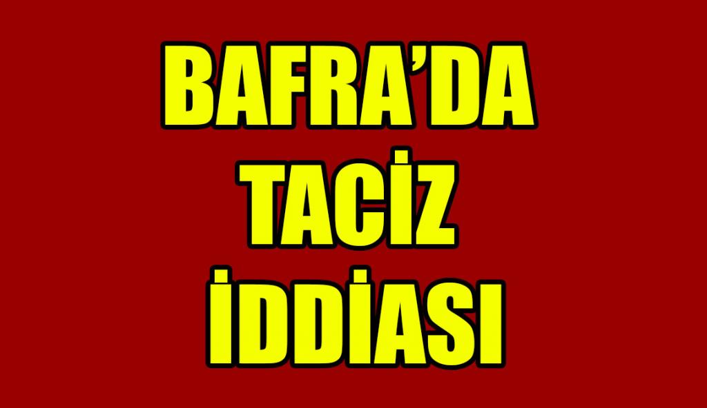 Bafra’da 87 yaşındaki dede tacizde bulundu