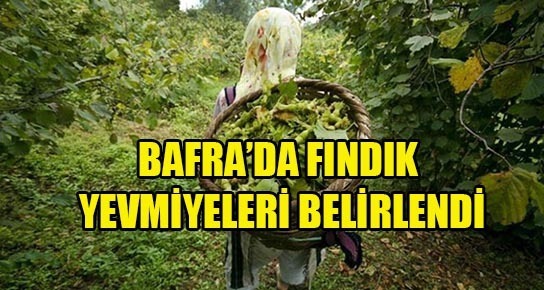Fındık yevmiyeleri belirlendi
