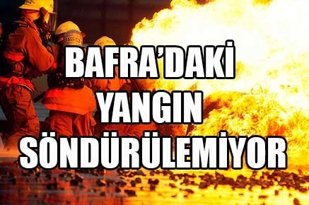Bafra’da  büyük yangın!.. Söndürülemiyor