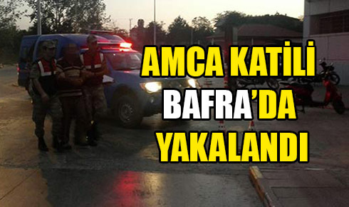 Amca katili Bafra’da yakalandı!