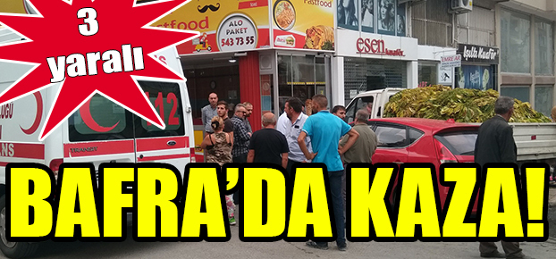 Bafra’da kaza!