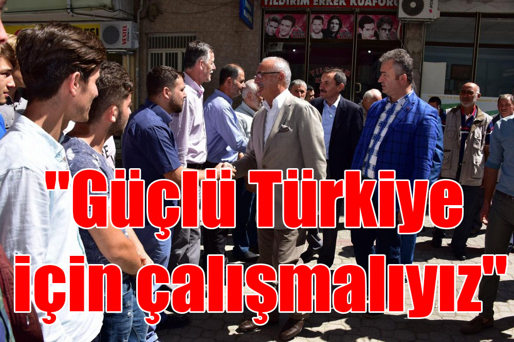 Başkan Yılmaz: “Güçlü Türkiye için çok çalışmalıyız”