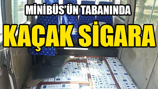 Minibüs’ün tabanında kaçak sigara!