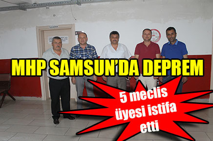 MHP SAMSUN’DA DEPREM