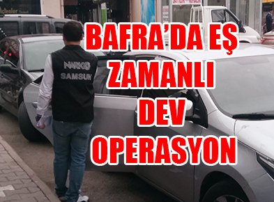 Bafra’da uyuşturucu operasyonu