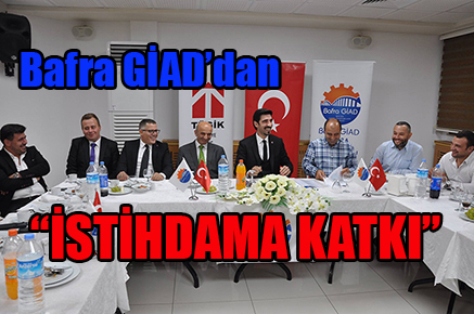 Bafra GİAD’dan “istihdama katkı”