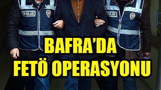 Bafra’da FETÖ’den 2 kişi tutuklandı