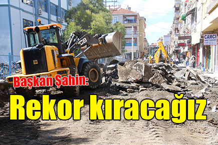 Başkan Şahin: Rekor kıracağız