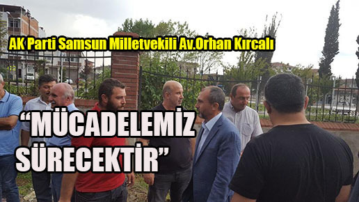 “Mücadelemiz sürecektir”