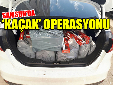 Samsun’da ‘kaçak’ operasyonu