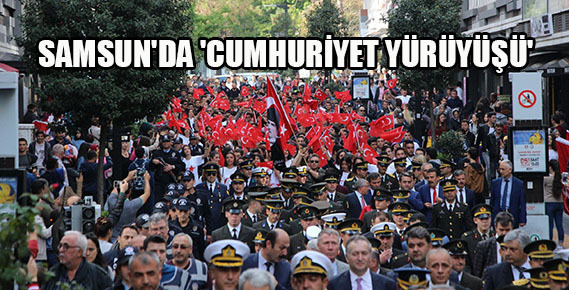SAMSUN’DA ‘CUMHURİYET YÜRÜYÜŞÜ’
