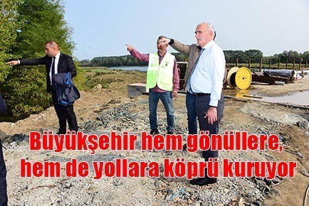 Büyükşehir hem gönüllere, hem de yollara köprü kuruyor