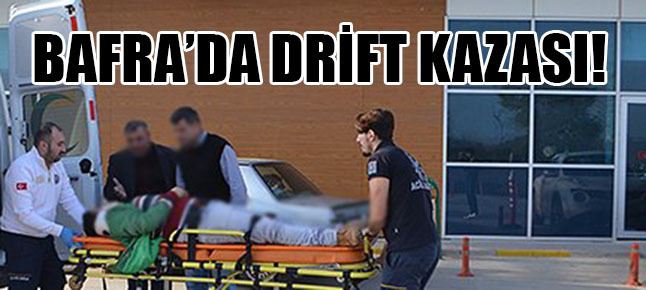 Bafra’da drift kazası!