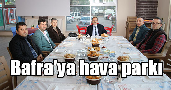 Bafra’ya hava parkı