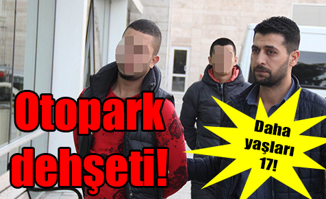 Samsun’da otoparkta dehşet!