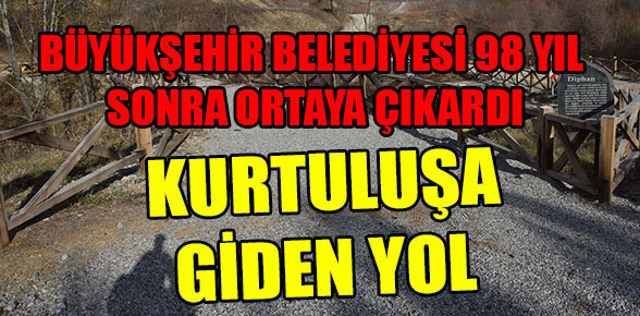 BÜYÜKŞEHİR BELEDİYESİ 98 YIL SONRA ORTAYA ÇIKARDI