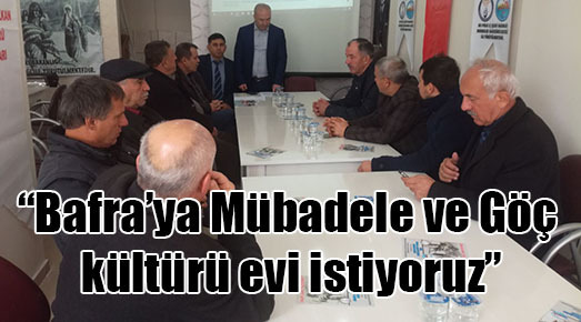 Bafra mübadele ve Balkan Türk Kültürü Araştırmaları Derneği muhtarlarla buluştu