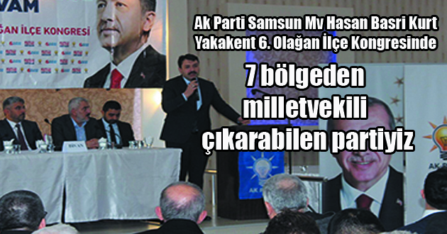 7 bölgeden milletvekili çıkarabilen partiyiz