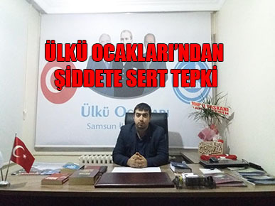 Ülkü Ocakları’ndan şiddete sert tepki