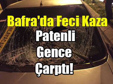 Bafra’da Feci Kaza