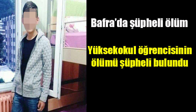 Yüksekokul öğrencisinin ölümü şüpheli bulundu