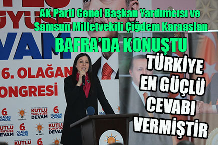 Türkiye en güçlü cevabı vermiştir