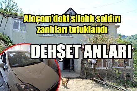 Alaçam’daki silahlı saldırı zanlıları tutuklandı