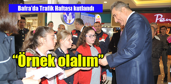 Bafra’da Trafik Haftası kutlandı