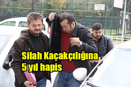 Silah kaçakçısına 5 yıl hapis