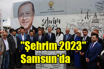 “Şehrim 2023” Samsun’da