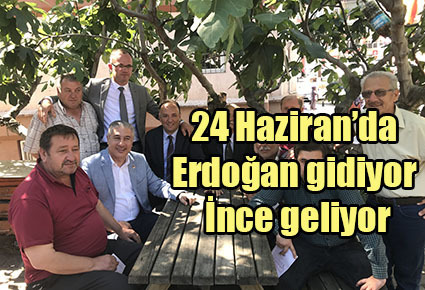 24 Haziran’da Erdoğan gidiyor İnce geliyor