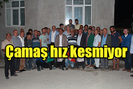 Çamaş hız kesmiyor