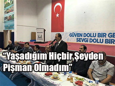 “Yaşadığım Hiçbir Şeyden Pişman Olmadım”