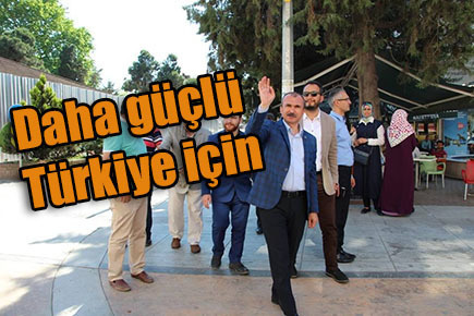 Daha güçlü Türkiye için