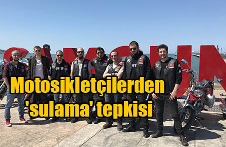 Motosikletçilerden ‘sulama’ tepkisi