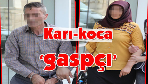 Karı-koca ‘gaspçı’