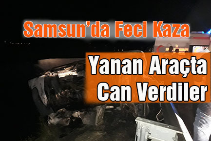 Yanan Araçta Can Verdiler..