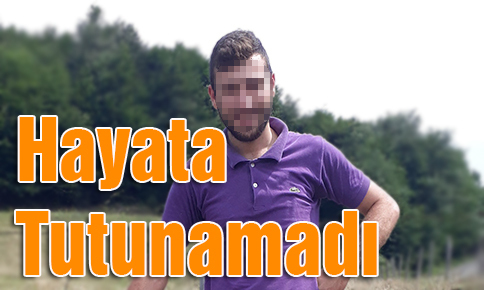 Hayata Tutunamadı