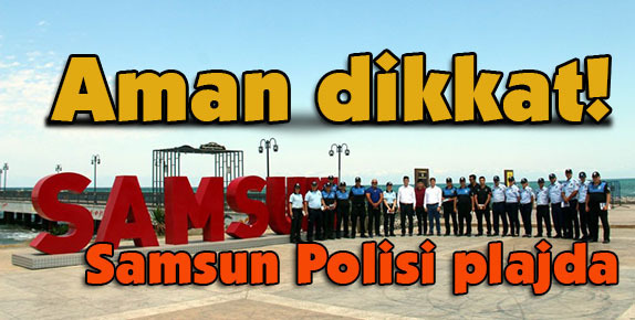 Aman dikkat!
