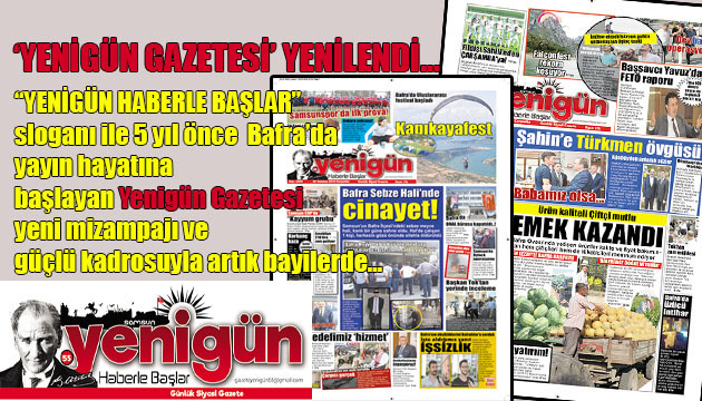‘YENİGÜN GAZETESİ’ YENİLENDİ…