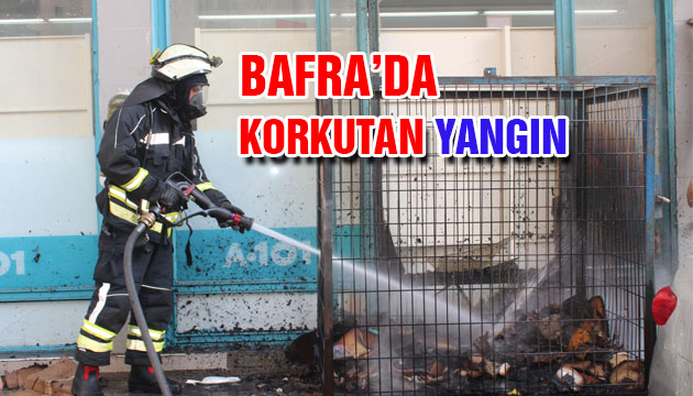 Bafra’da Korkutan  Yangın!
