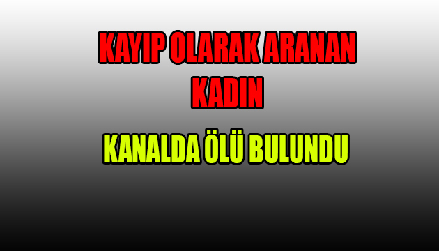 Bafra’da Su Kanalında Ölü Bulundu