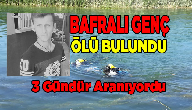 Bafra’da 3 Gündür Kayıp Olan Genç Ölü Bulundu