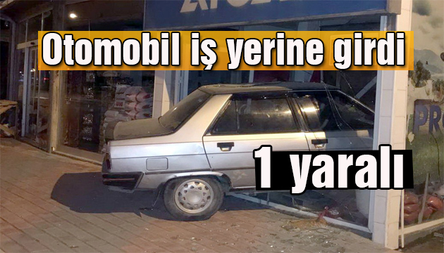 Otomobil iş yerine girdi